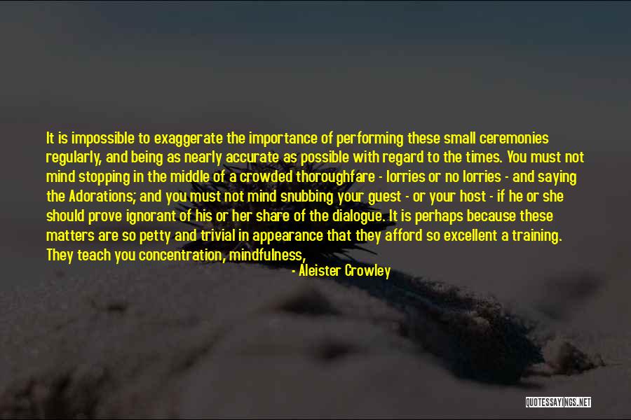 Practice What You Teach Quotes By Aleister Crowley