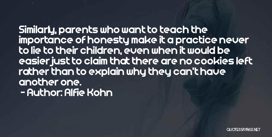 Practice What You Teach Quotes By Alfie Kohn
