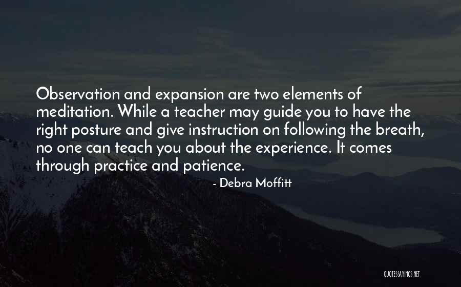 Practice What You Teach Quotes By Debra Moffitt