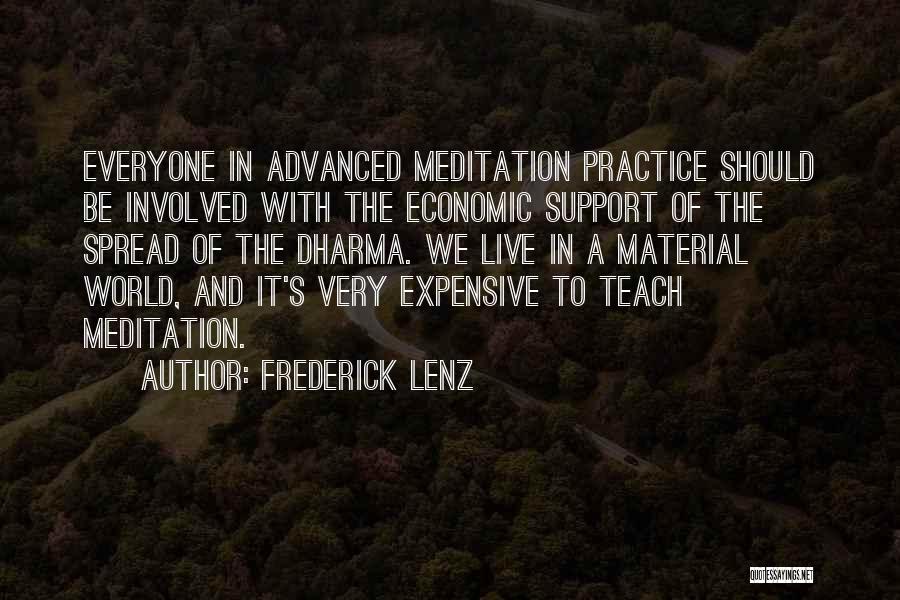 Practice What You Teach Quotes By Frederick Lenz