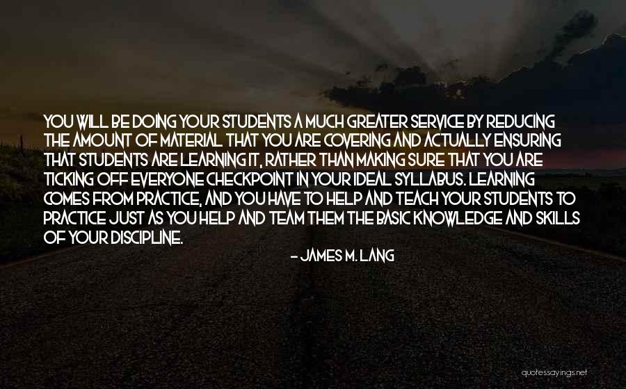 Practice What You Teach Quotes By James M. Lang