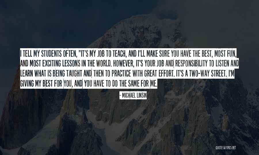 Practice What You Teach Quotes By Michael Linsin