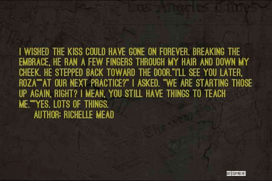 Practice What You Teach Quotes By Richelle Mead