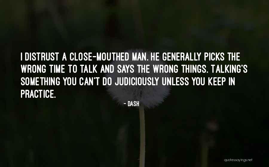 Practice You Talking Quotes By Dash Practice You Talking Quotes By Dash