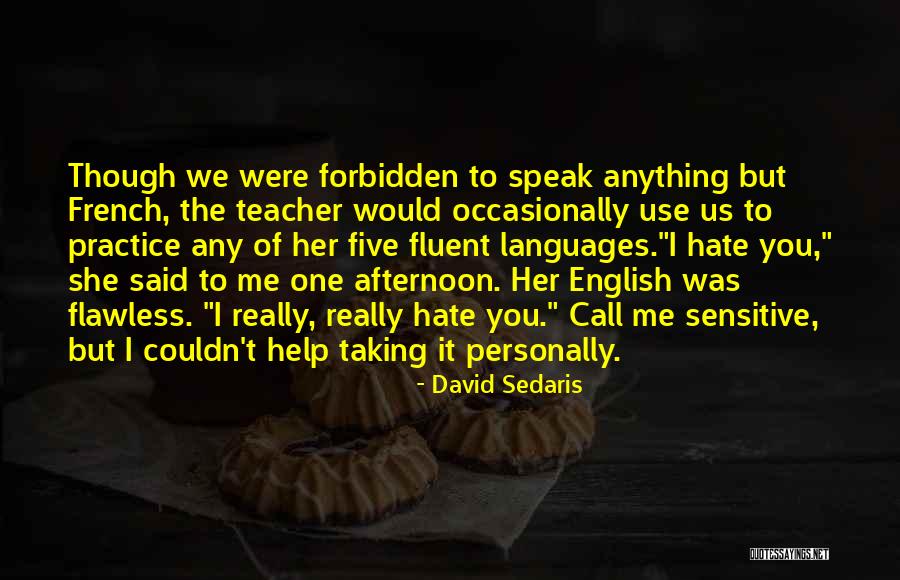 Practice Your English Quotes By David Sedaris Practice Your English Quotes By David Sedaris