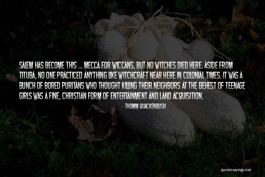 Practiced By Witches Quotes By Thomm Quackenbush Practiced By Witches Quotes By Thomm Quackenbush
