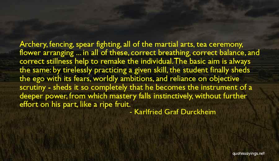 Practicing A Skill Quotes By Karlfried Graf Durckheim Practicing A Skill Quotes By Karlfried Graf Durckheim