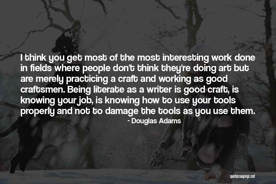 Practicing Art Quotes By Douglas Adams Practicing Art Quotes By Douglas Adams