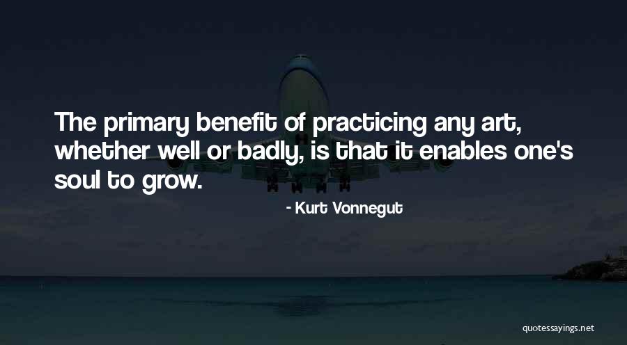 Practicing Art Quotes By Kurt Vonnegut