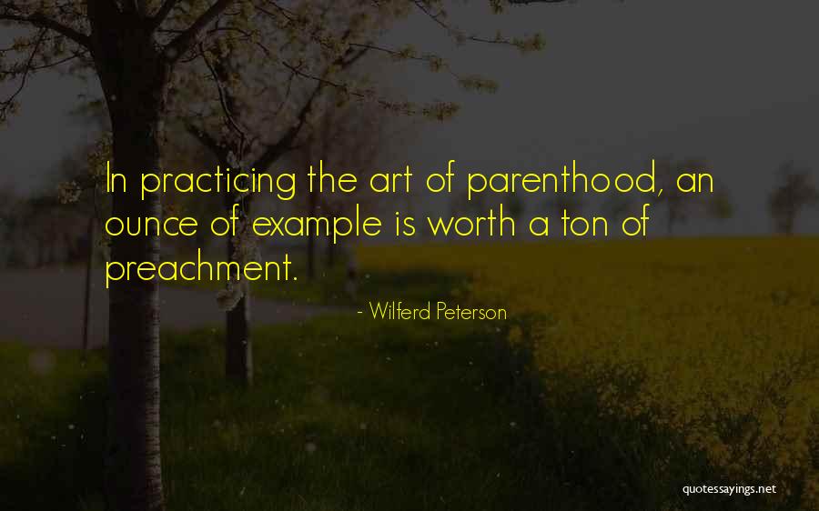 Practicing Art Quotes By Wilferd Peterson Practicing Art Quotes By Wilferd Peterson