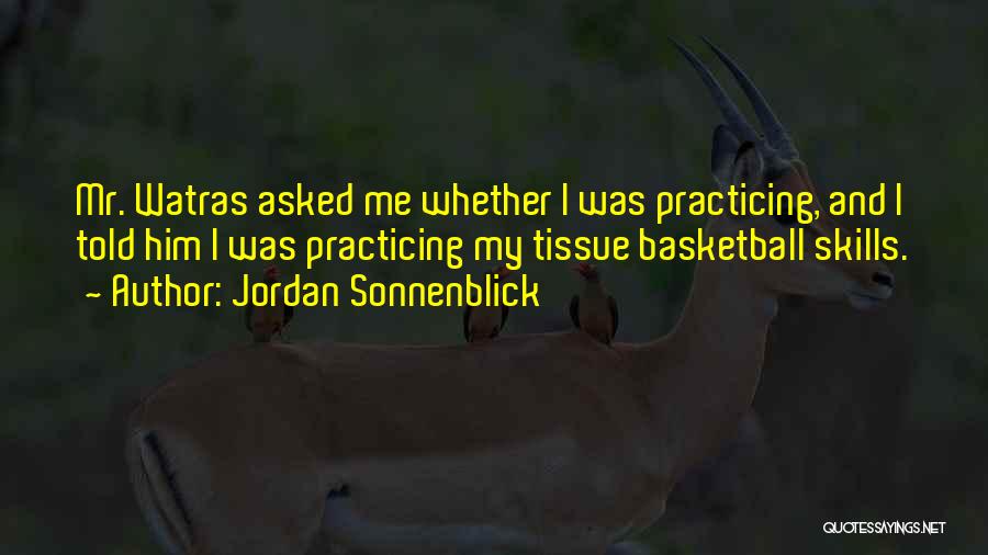 Practicing Basketball Quotes By Jordan Sonnenblick