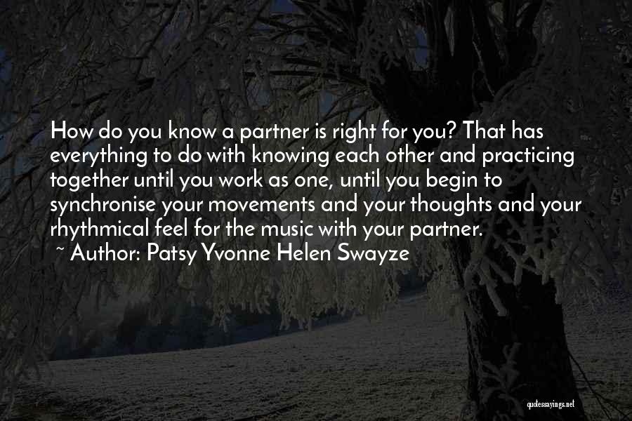 Practicing Dance Quotes By Patsy Yvonne Helen Swayze