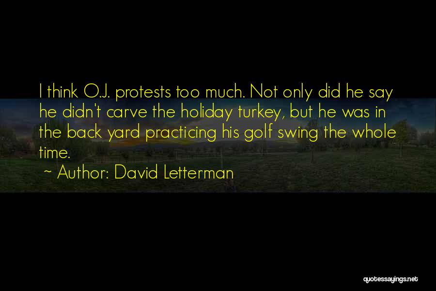 Practicing Golf Quotes By David Letterman