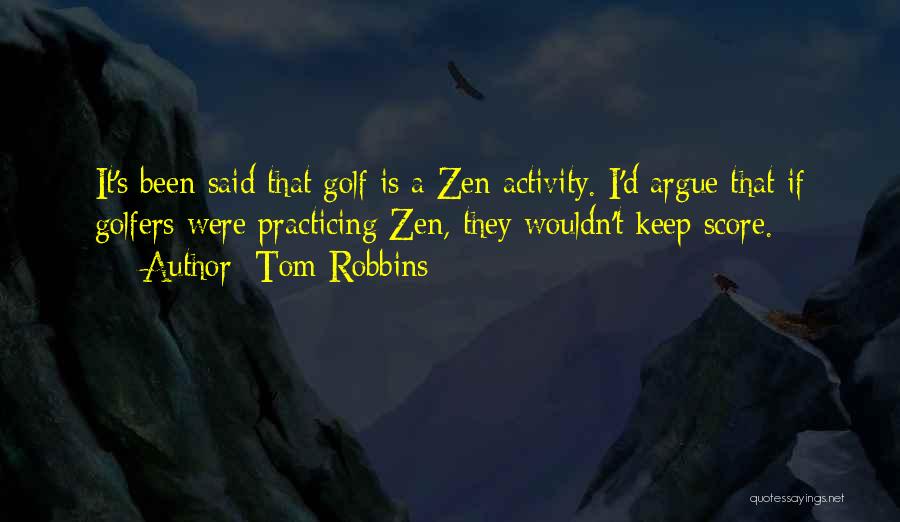 Practicing Golf Quotes By Tom Robbins