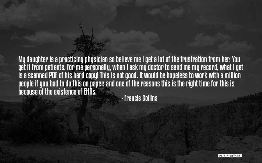 Practicing Hard Quotes By Francis Collins