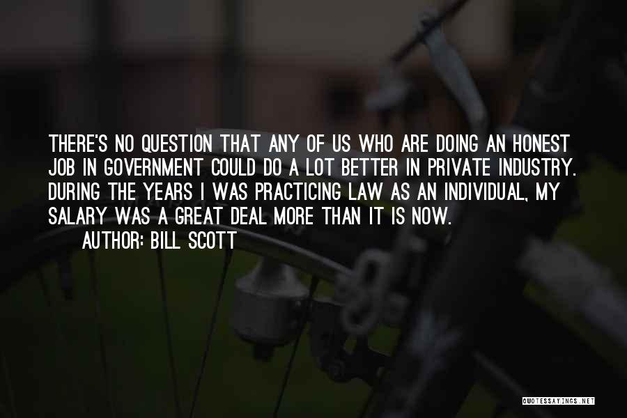 Practicing Law Quotes By Bill Scott