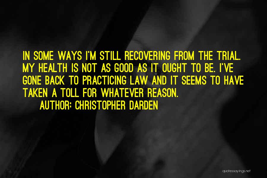 Practicing Law Quotes By Christopher Darden