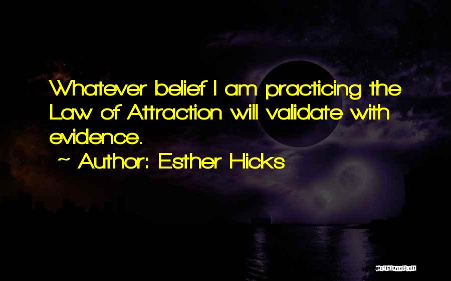 Practicing Law Quotes By Esther Hicks