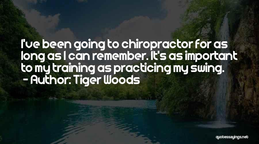 Practicing Quotes By Tiger Woods