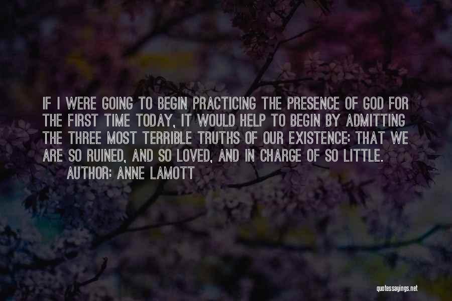 Practicing The Presence Of God Quotes By Anne Lamott