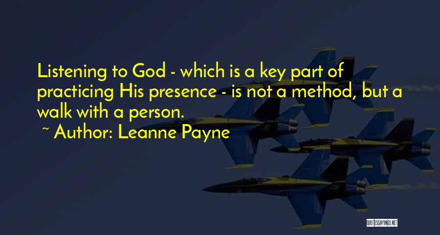 Practicing The Presence Of God Quotes By Leanne Payne