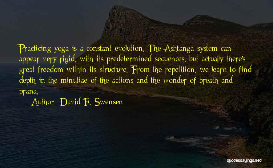 Practicing Yoga Quotes By David F. Swensen