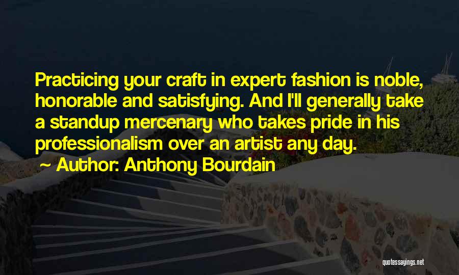 Practicing Your Craft Quotes By Anthony Bourdain