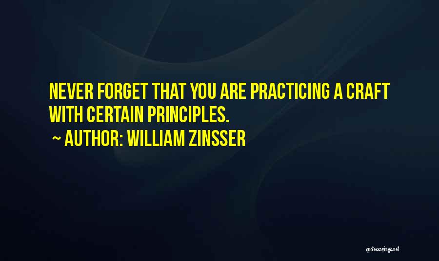 Practicing Your Craft Quotes By William Zinsser