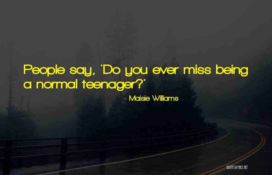 Practico Definicion Quotes By Maisie Williams Practico Definicion Quotes By Maisie Williams