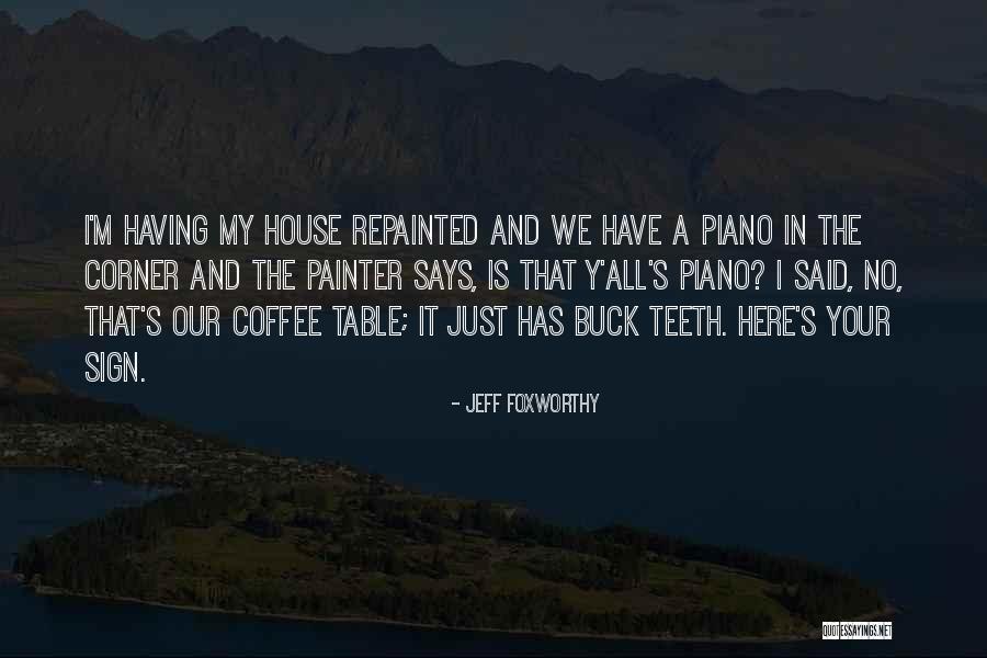 Practising English Quotes By Jeff Foxworthy Practising English Quotes By Jeff Foxworthy