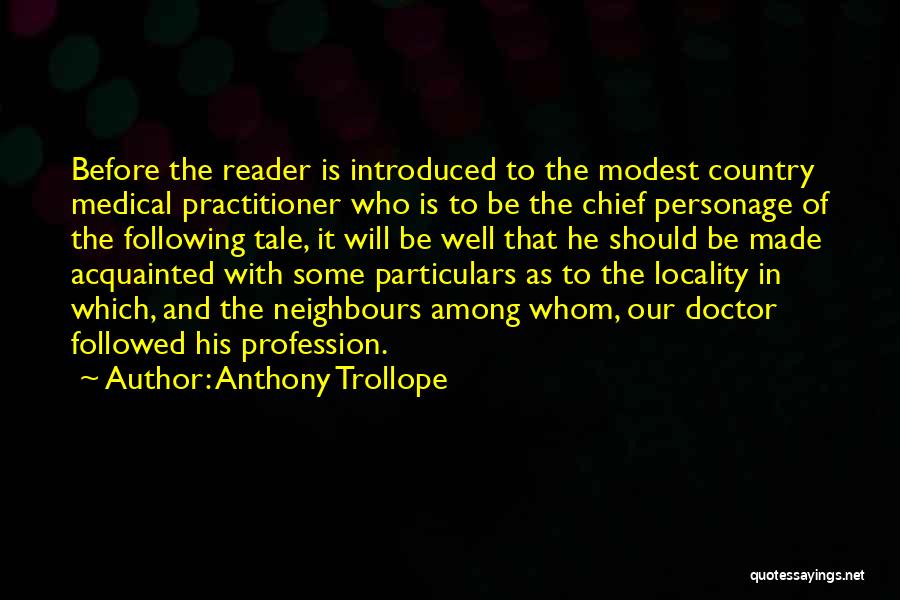 Practitioner Quotes By Anthony Trollope