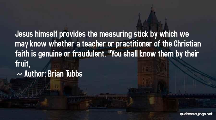 Practitioner Quotes By Brian Tubbs