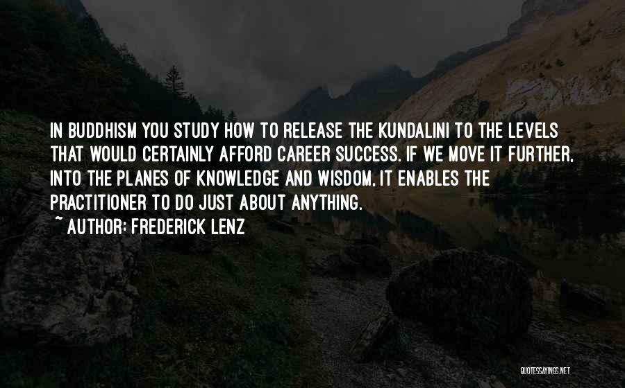 Practitioner Quotes By Frederick Lenz