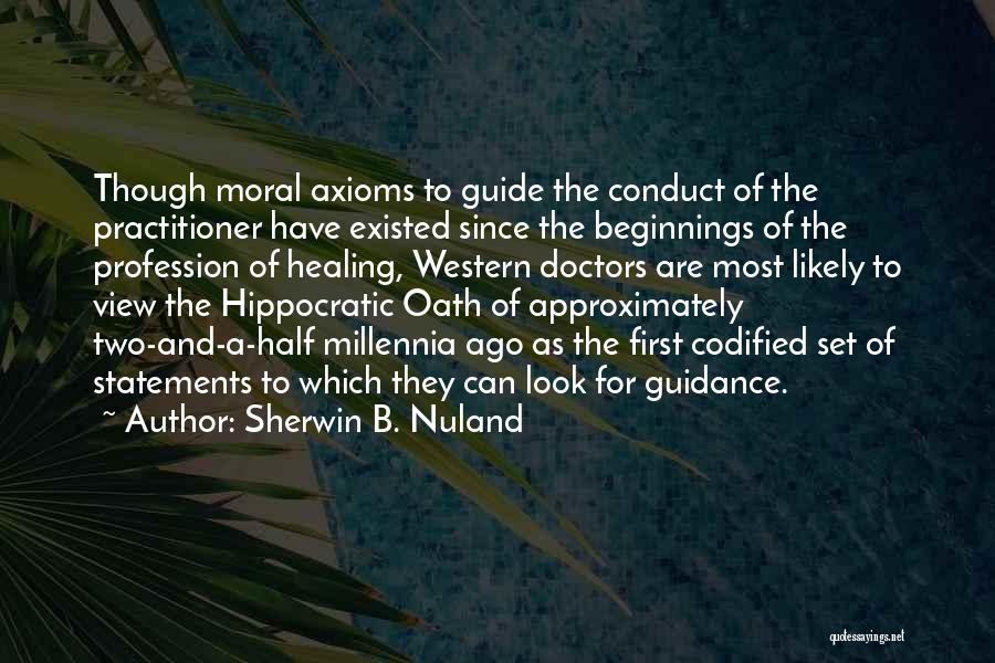 Practitioner Quotes By Sherwin B. Nuland