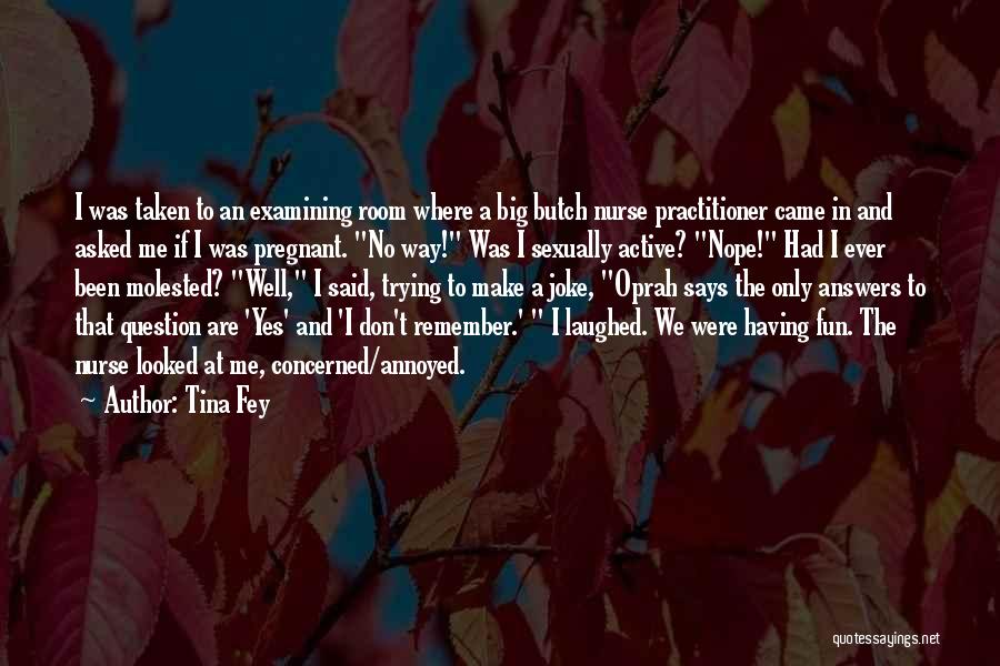 Practitioner Quotes By Tina Fey