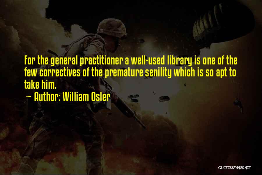 Practitioner Quotes By William Osler