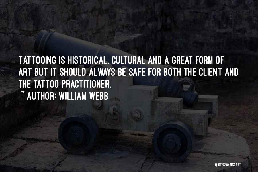 Practitioner Quotes By William Webb