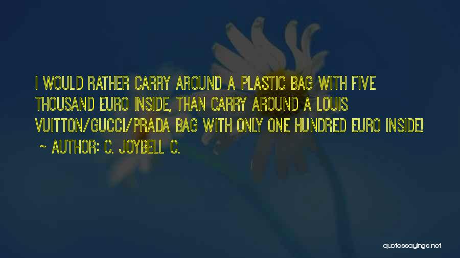 Prada Bag Quotes By C. JoyBell C.