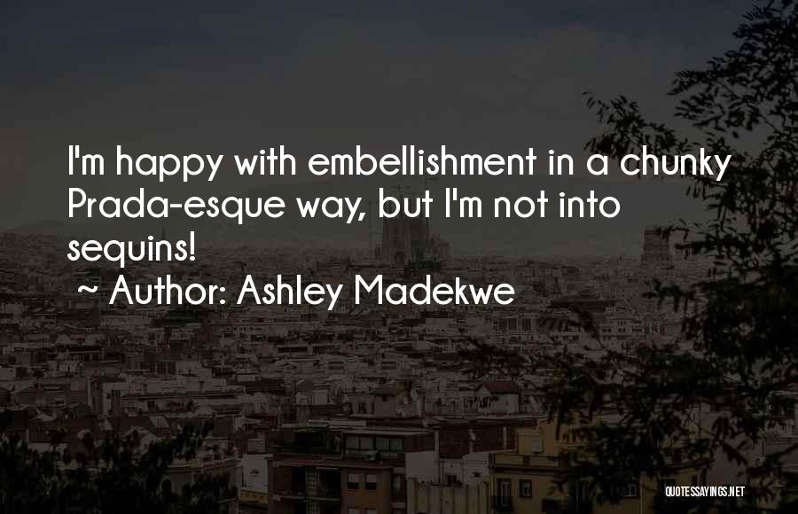 Prada Quotes By Ashley Madekwe