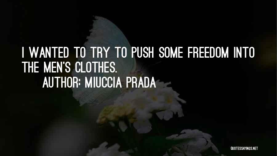 Prada Quotes By Miuccia Prada