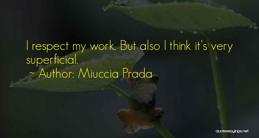 Prada Quotes By Miuccia Prada