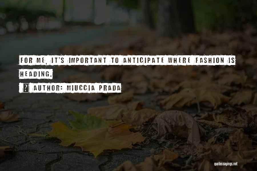 Prada Quotes By Miuccia Prada