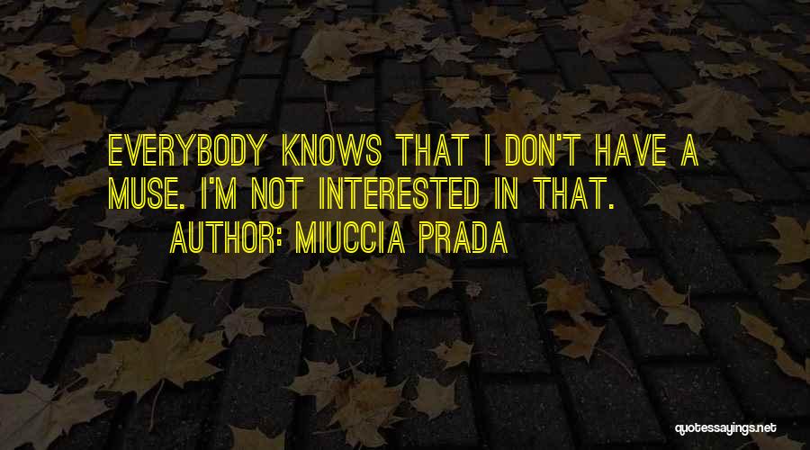 Prada Quotes By Miuccia Prada