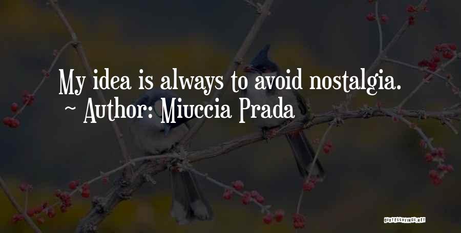 Prada Quotes By Miuccia Prada