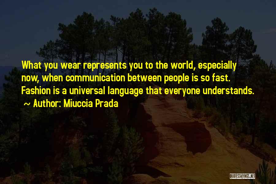 Prada Quotes By Miuccia Prada