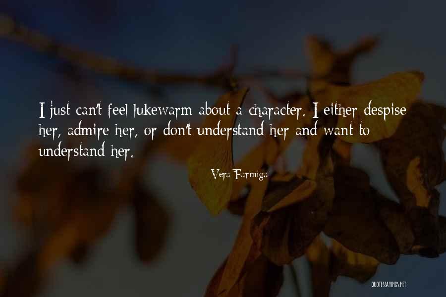 Pradaria Steaks Quotes By Vera Farmiga Pradaria Steaks Quotes By Vera Farmiga