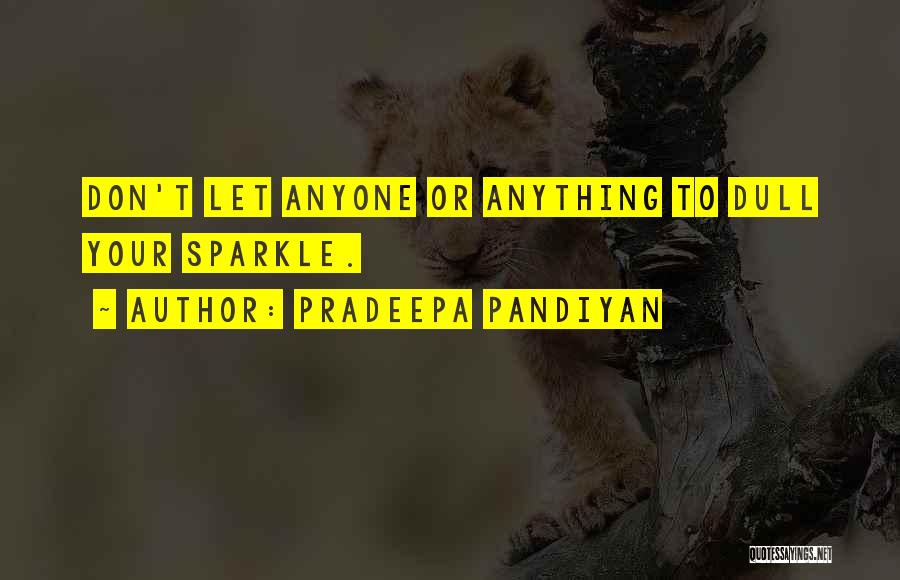 Pradeepa Pandiyan Quotes 1506739