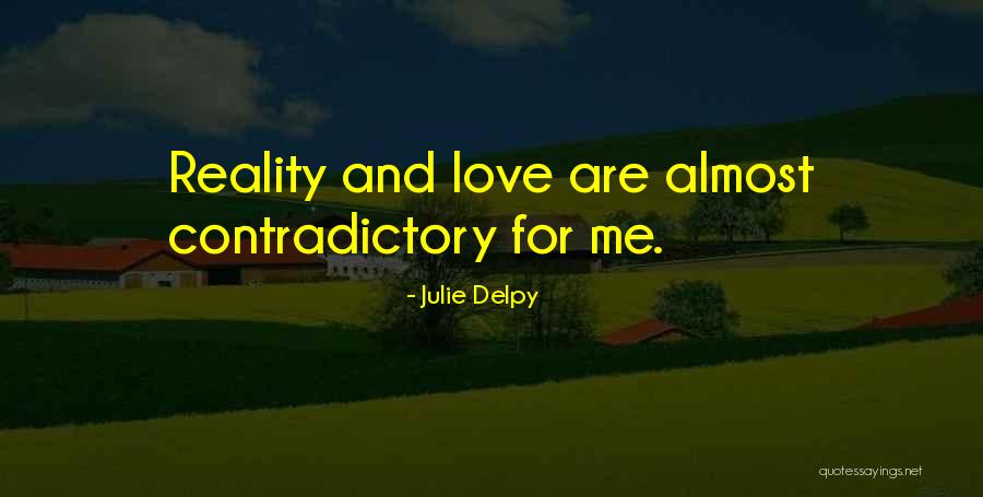 Pradhuman Holi Quotes By Julie Delpy Pradhuman Holi Quotes By Julie Delpy