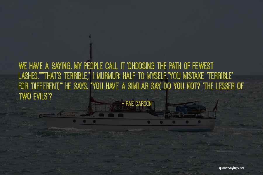 Pradip Giri Quotes By Rae Carson Pradip Giri Quotes By Rae Carson