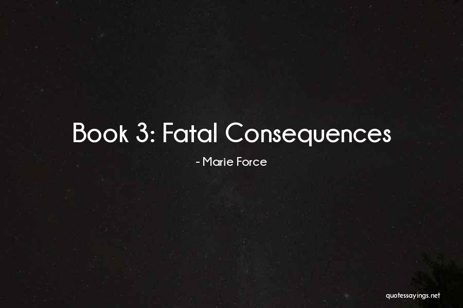 Pradlonatelo Quotes By Marie Force Pradlonatelo Quotes By Marie Force